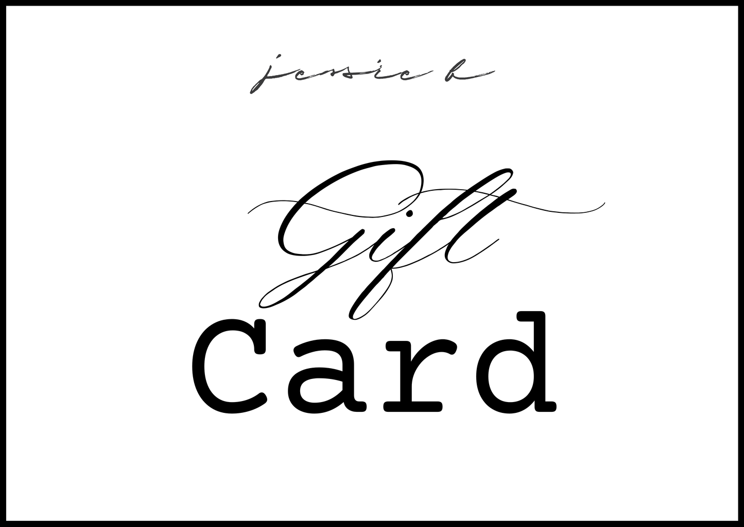 Jessie B Gift Card